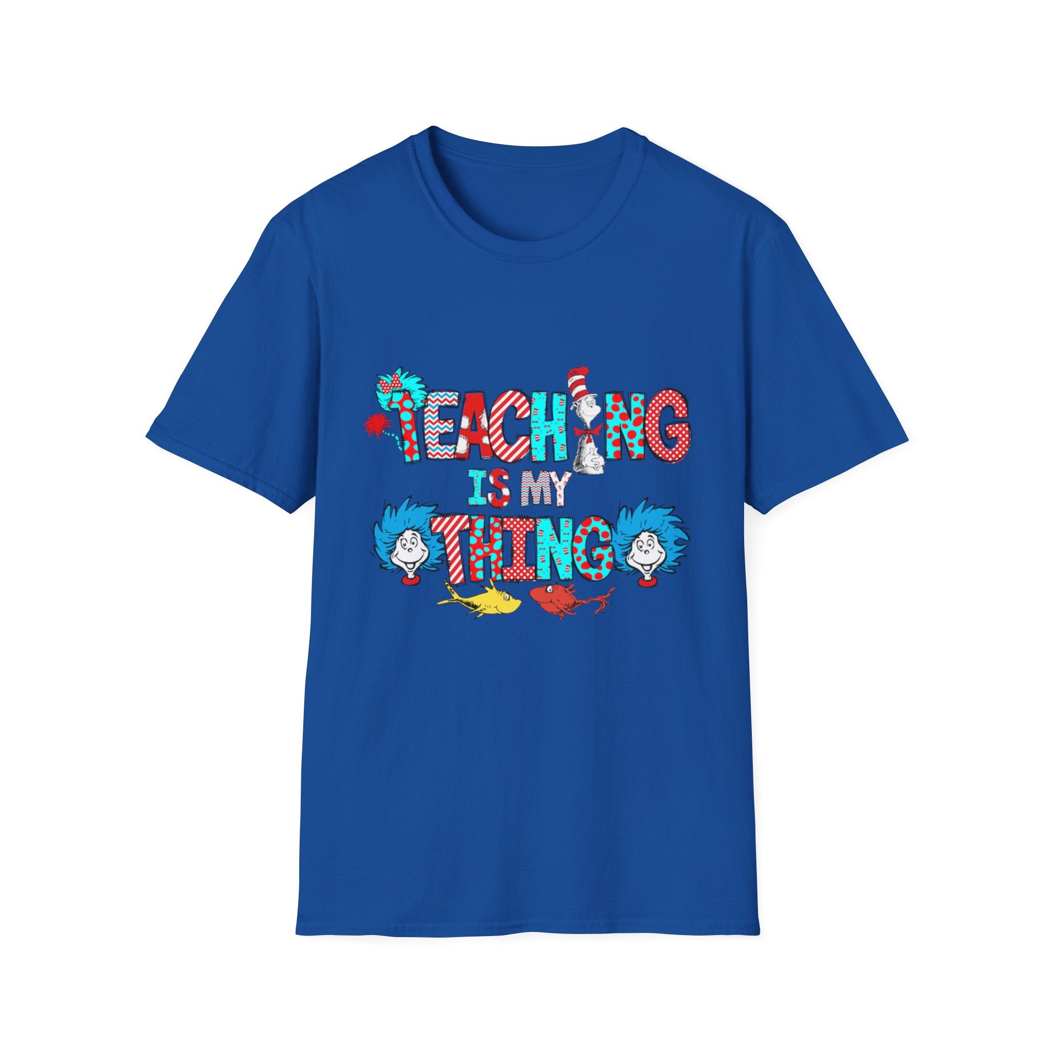 Teaching Is My Thing T-Shirt – Playful Dr. Seuss-Inspired Teacher Tee