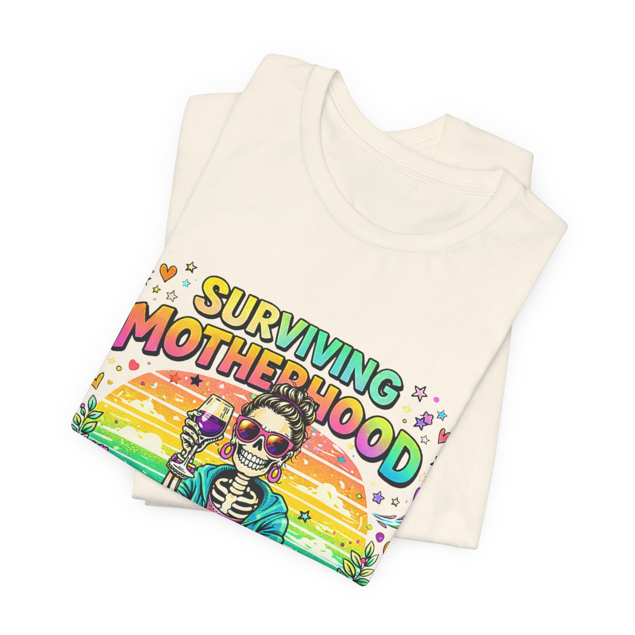 Surviving Motherhood Graphic Tee — "One Sip at a Time" Mom Shirt