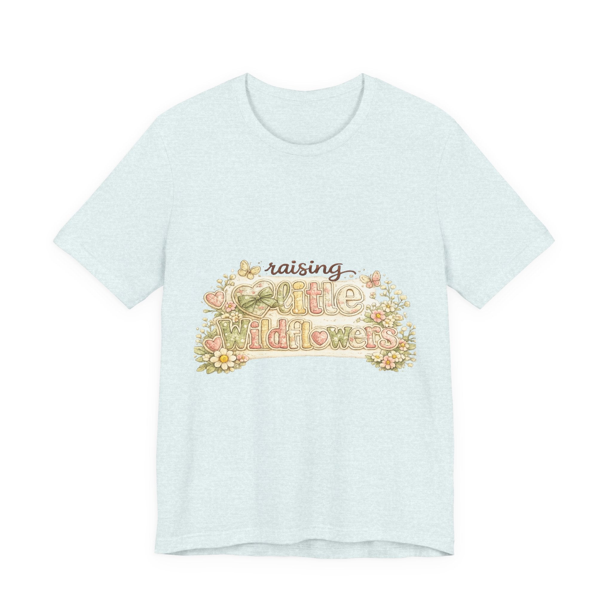 Raising Little Wildflowers — Cute Mom & Kids Graphic Tee