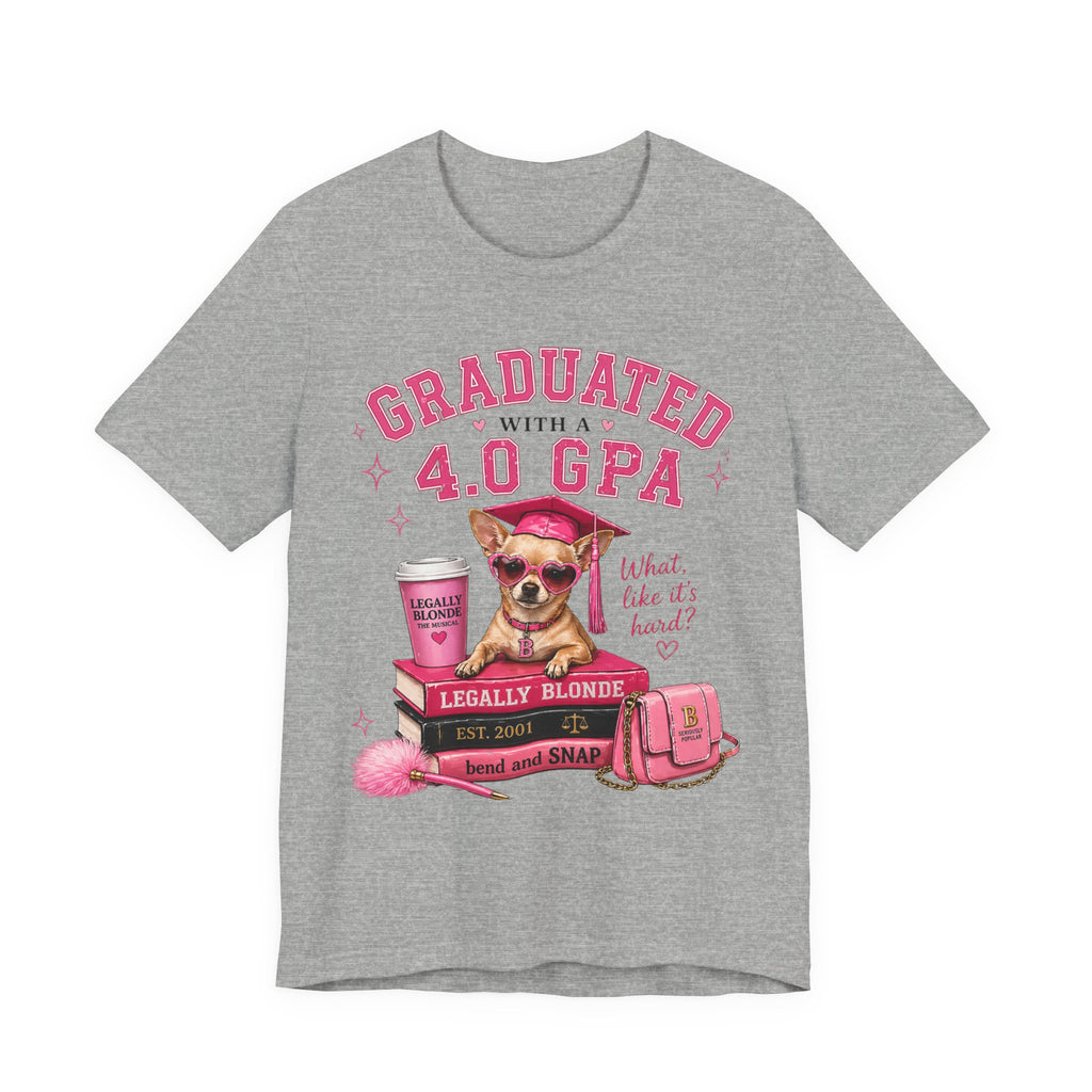 Graduated with a 4.0 GPA T-Shirt — Cute Chihuahua Grad Design