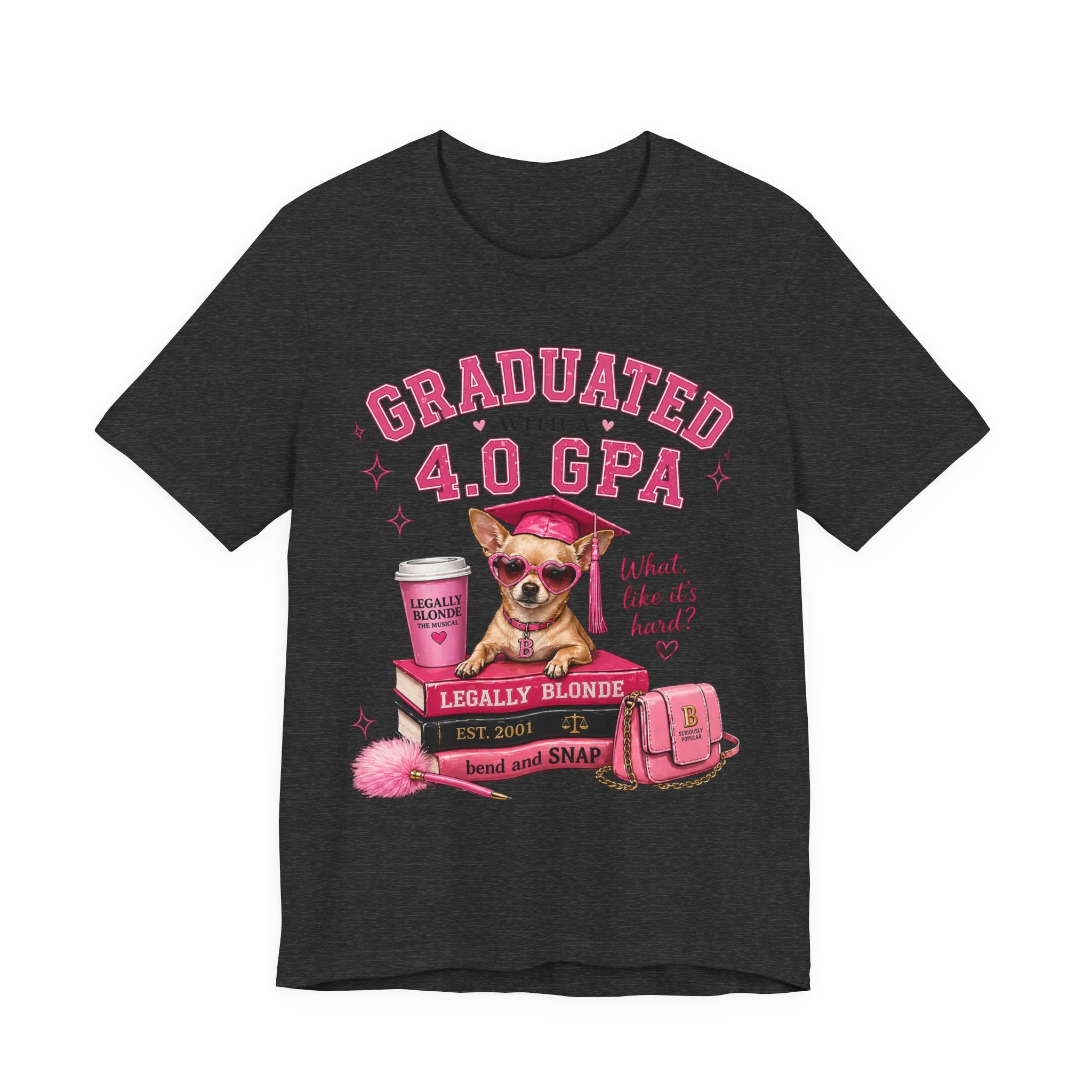 Graduated with a 4.0 GPA T-Shirt — Cute Chihuahua Grad Design