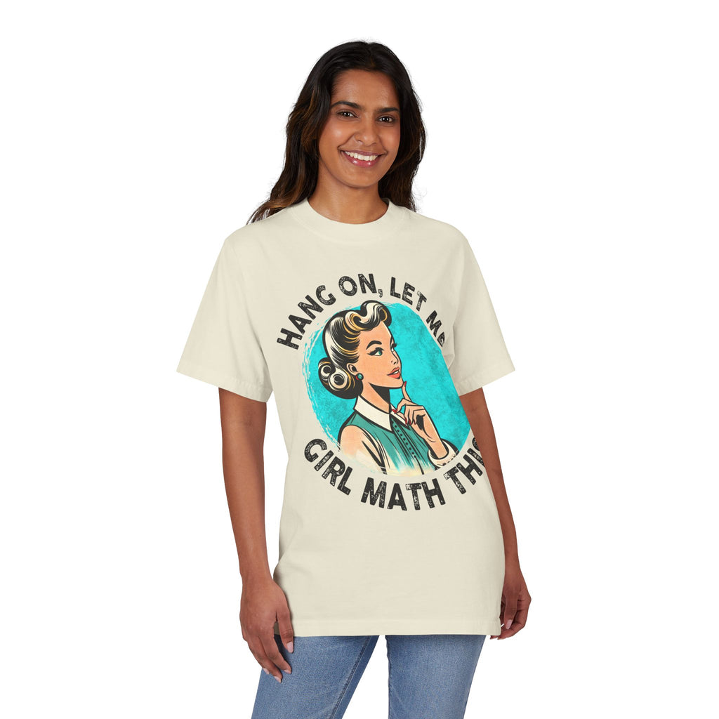 Hang On, Let Me Girl Math This T-Shirt
