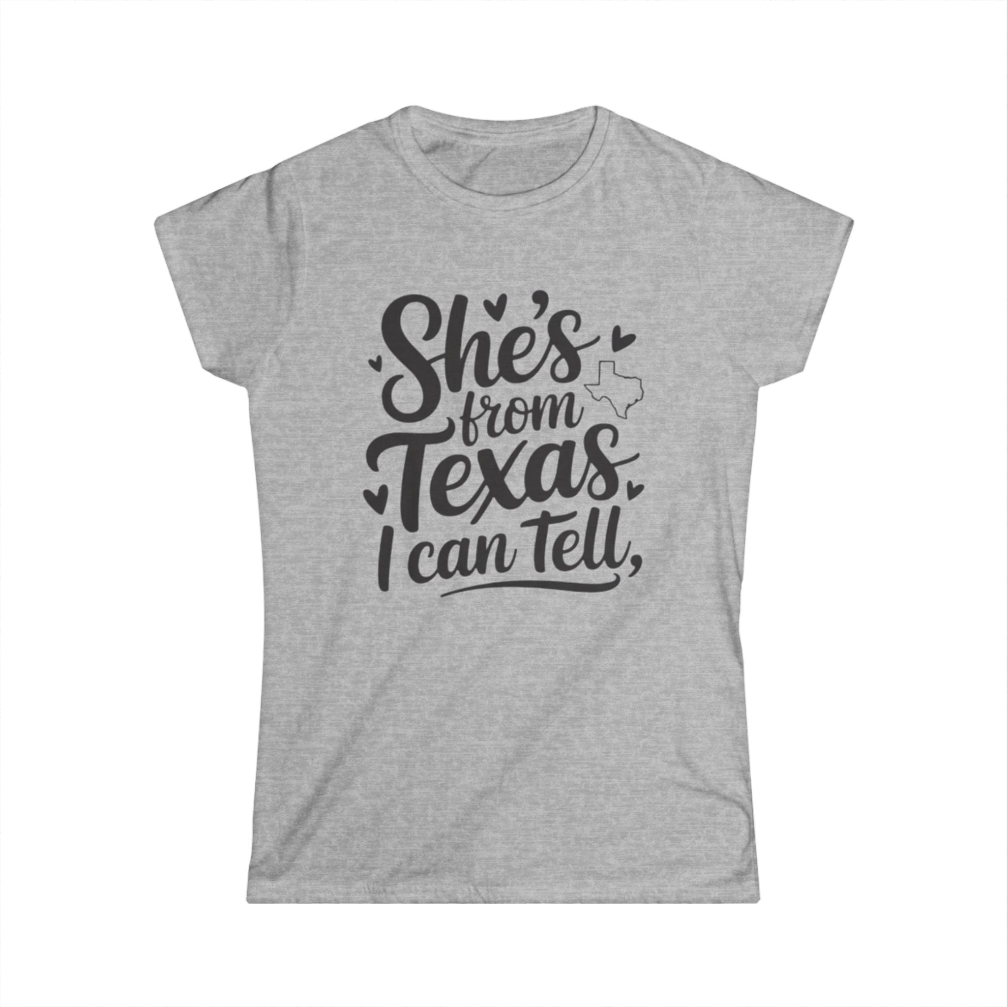 She's From Texas I Can Tell T-Shirt — Women's Texas Pride Tee