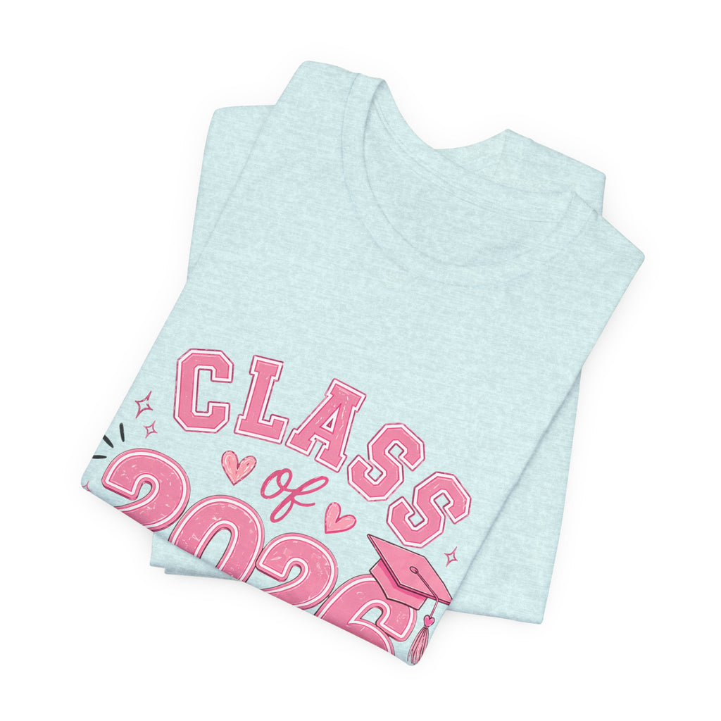 Class of 2026 T‑Shirt — Pink Grad Cap "The Future Is Cute, Watch Me Shine"