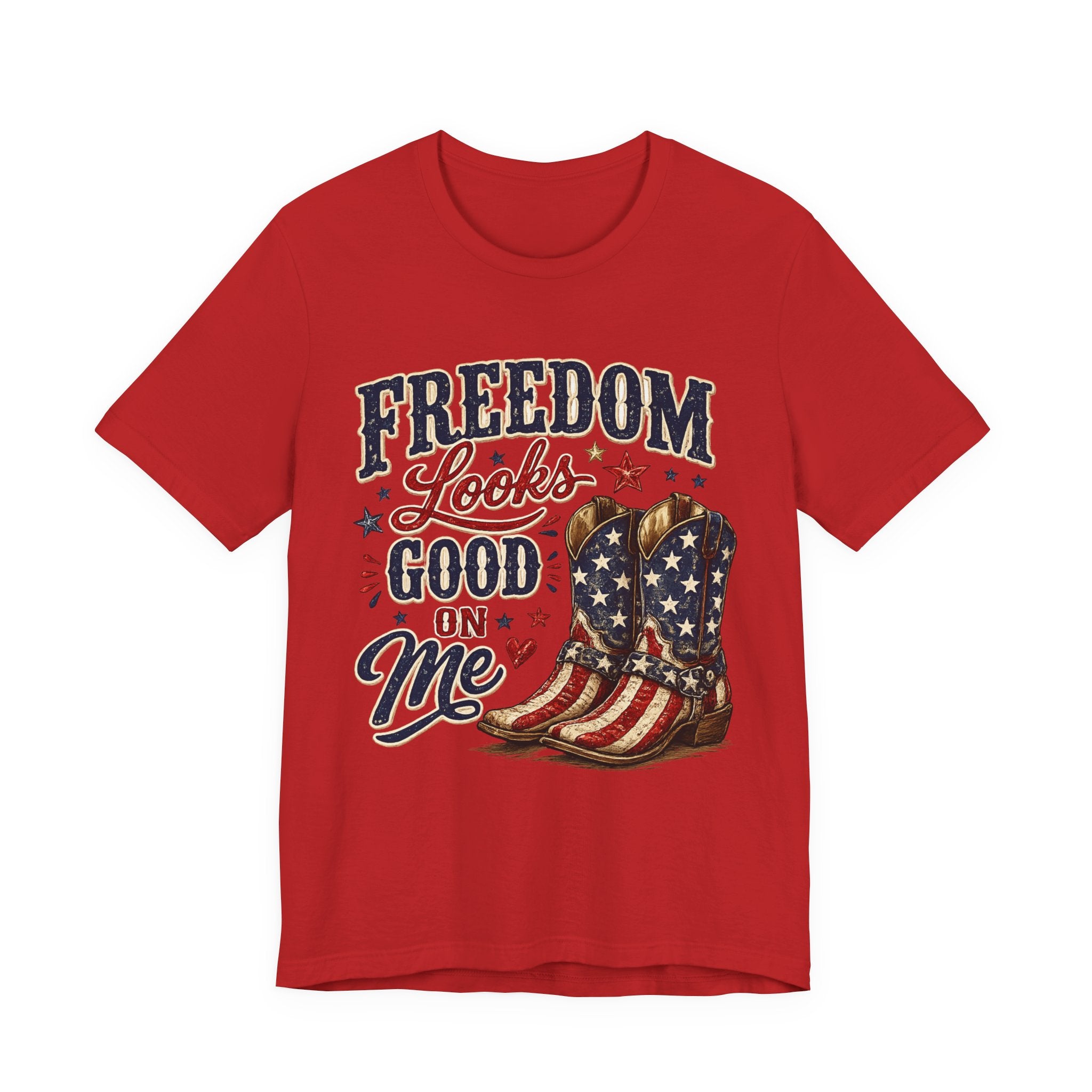 Freedom Looks Good On Me Tee — Patriotic American Flag Cowboy Boots T-Shirt