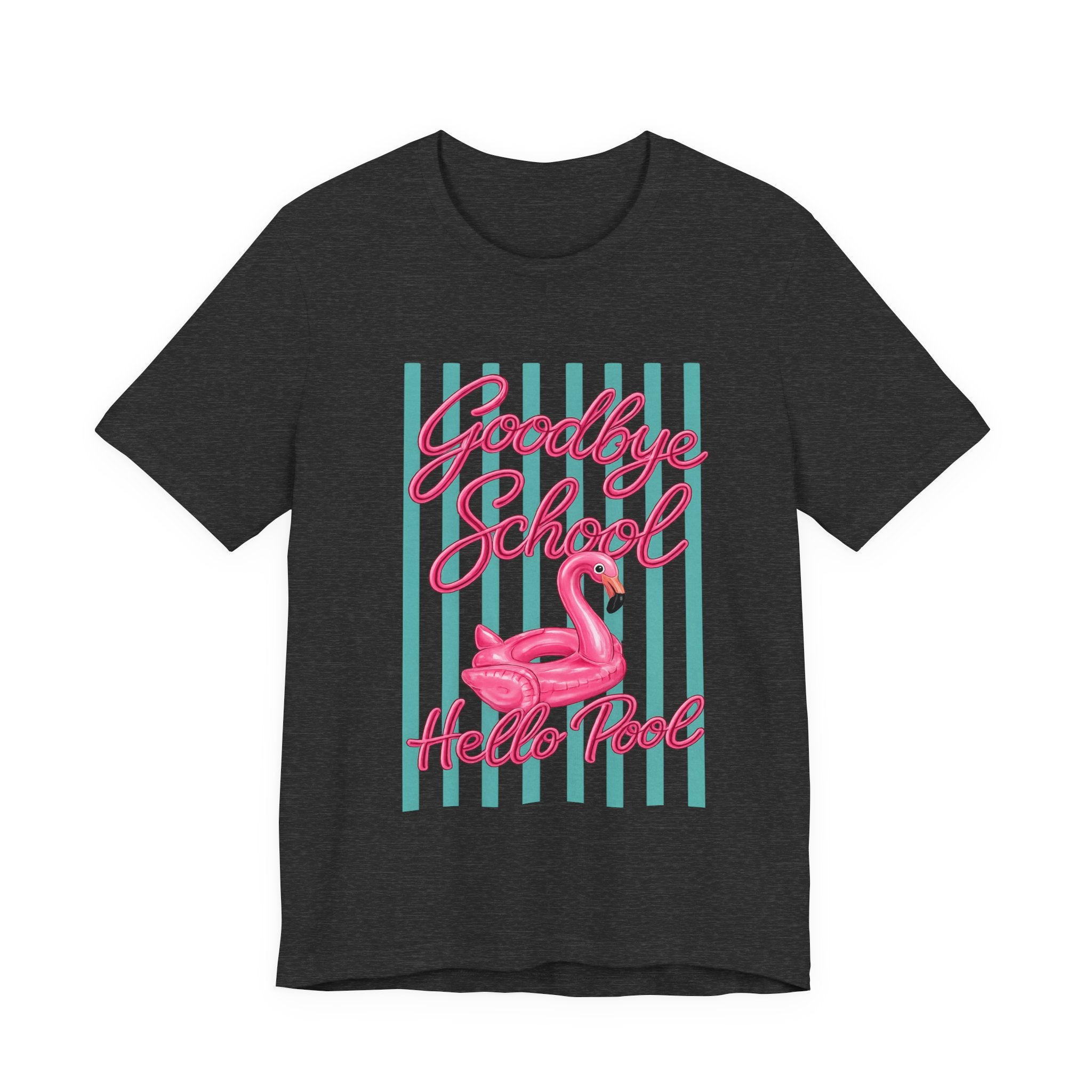 Goodbye School Hello Pool — Kids & Teacher Summer Graphic Tee