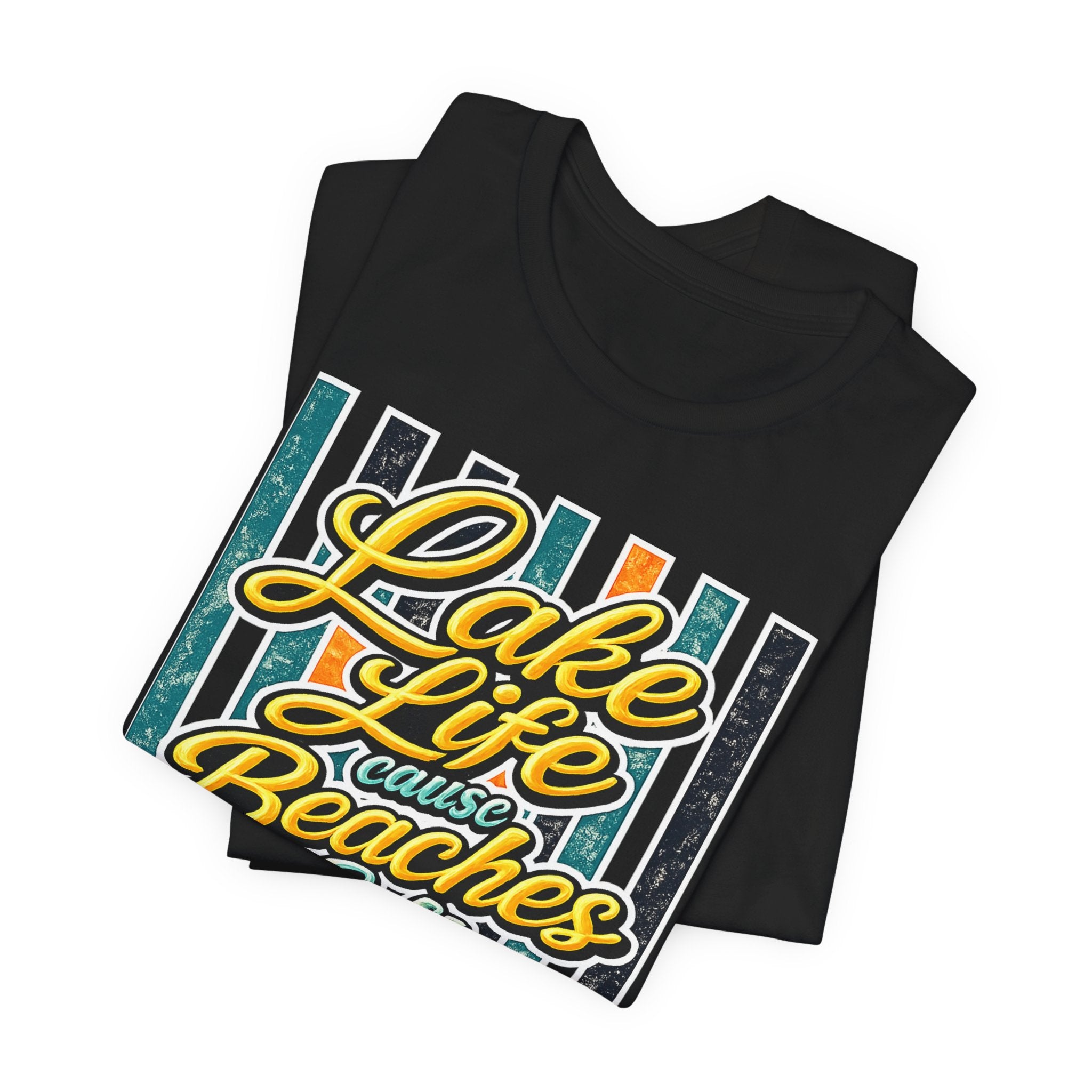 Lake Life 'Cause Beaches Be Salty — Funny Women's Graphic Tee