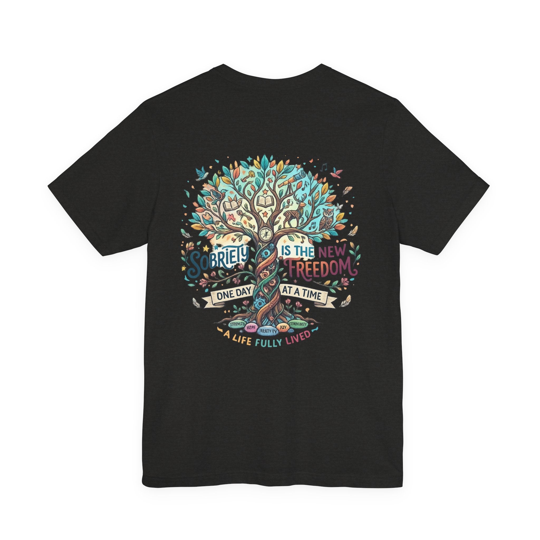 Sobriety Support Tee — Recovery Slogan T-Shirt