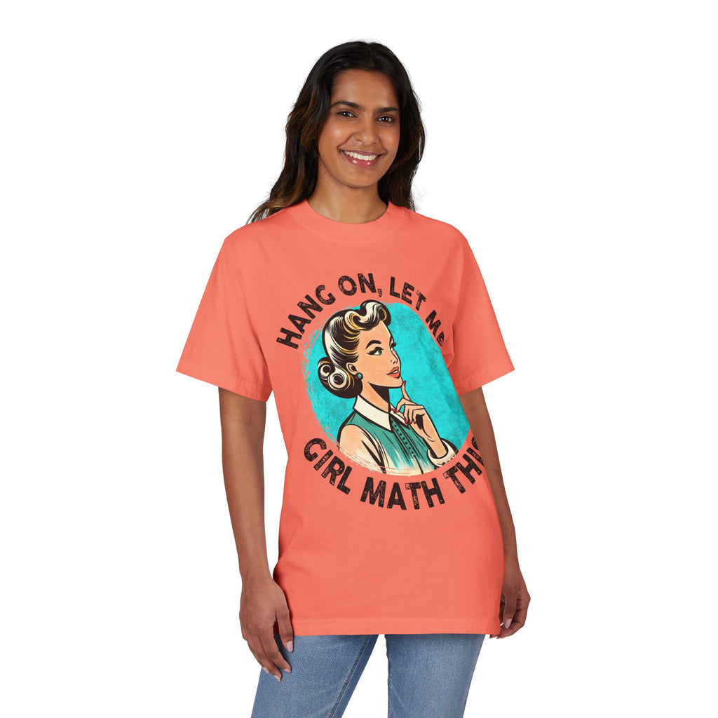 Hang On, Let Me Girl Math This T-Shirt