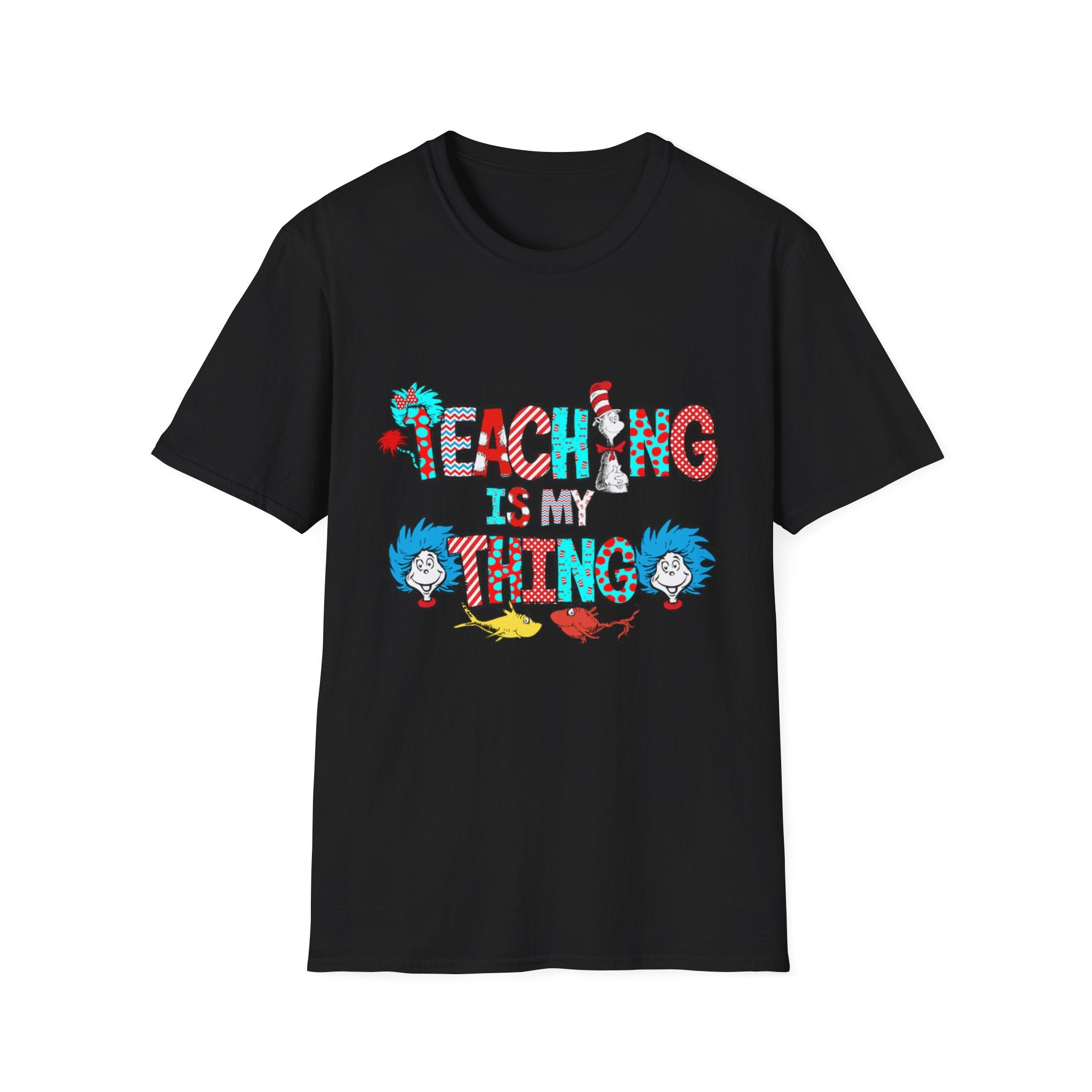 Teaching Is My Thing T-Shirt – Playful Dr. Seuss-Inspired Teacher Tee