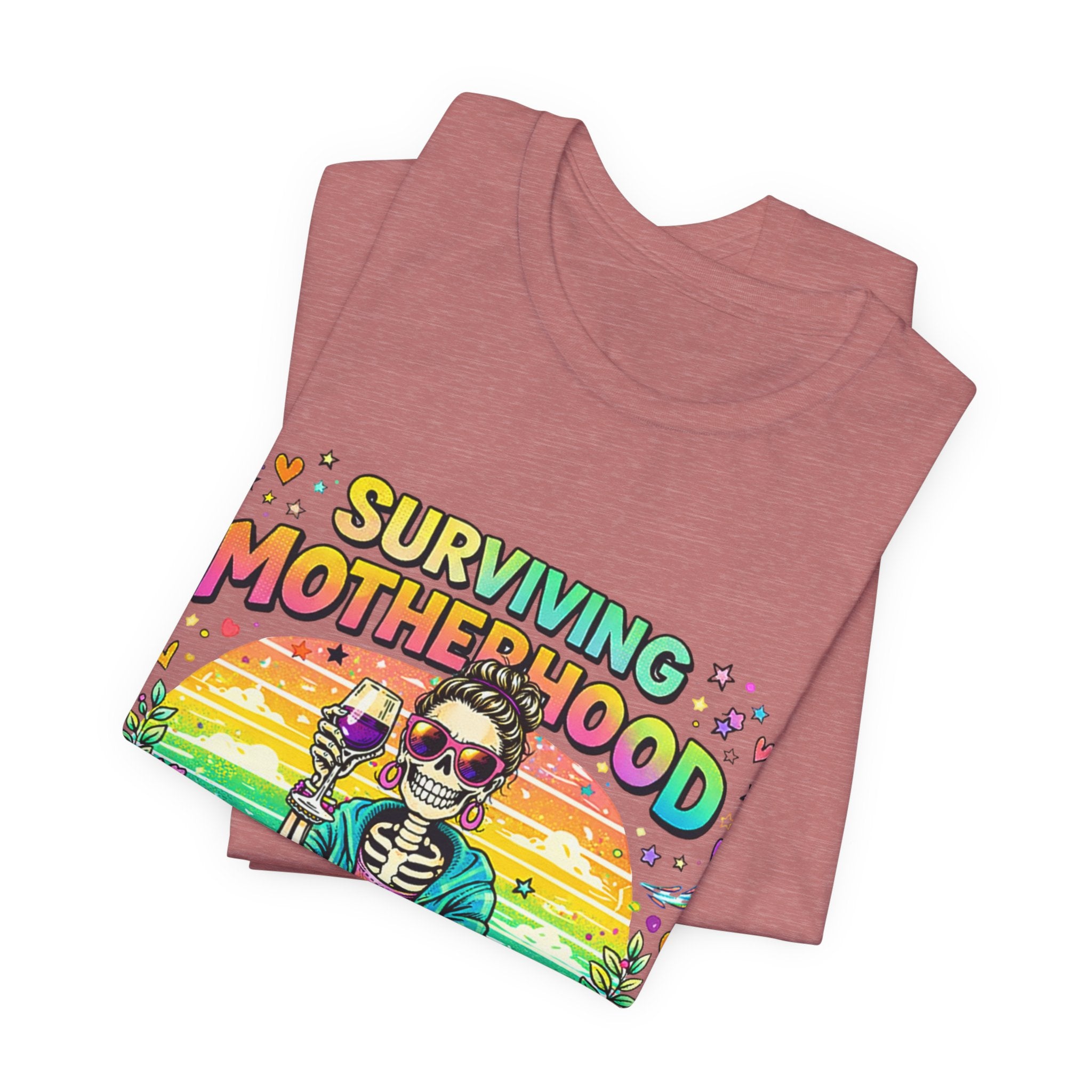 Surviving Motherhood Graphic Tee — "One Sip at a Time" Mom Shirt
