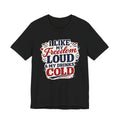 Freedom Loud & Drinks Cold T-Shirt — Patriotic 4th of July Tee