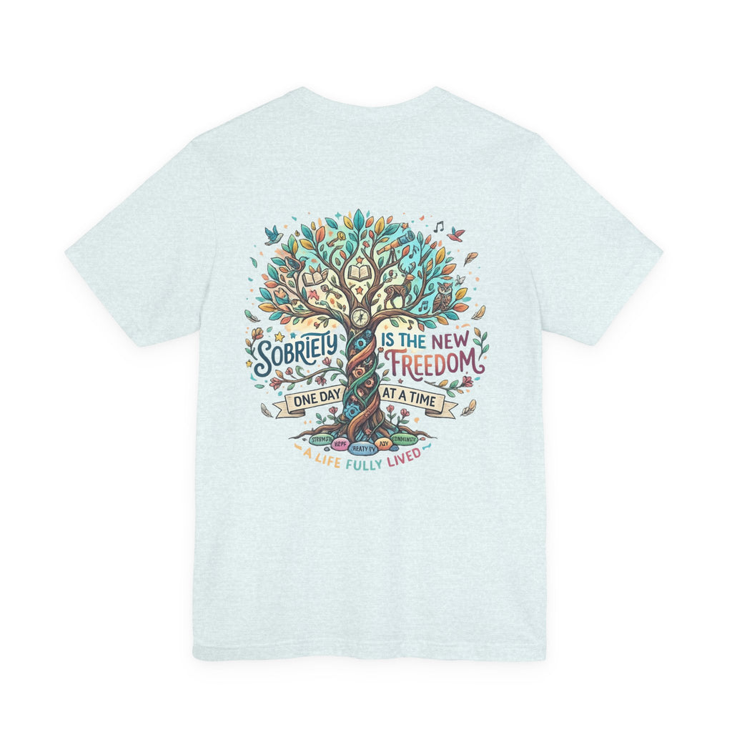 Sobriety Support Tee — Recovery Slogan T-Shirt