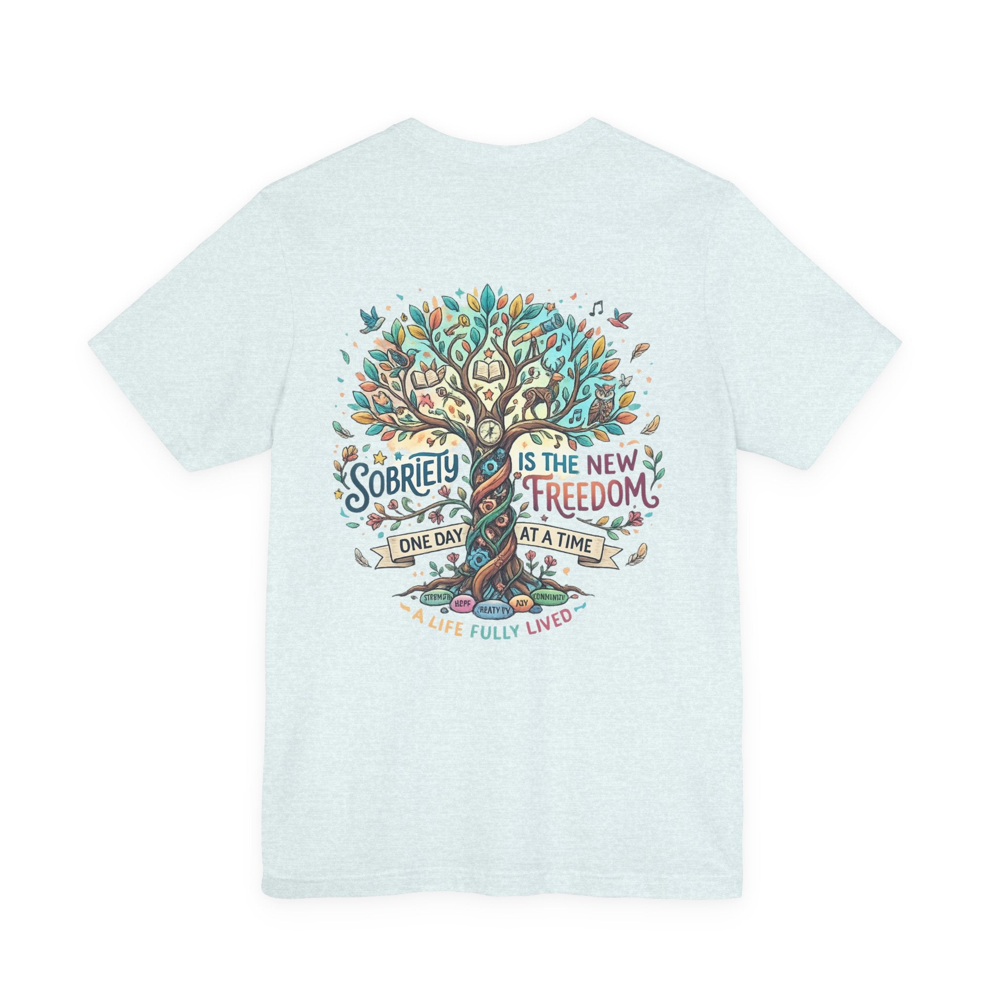 Sobriety Support Tee — Recovery Slogan T-Shirt