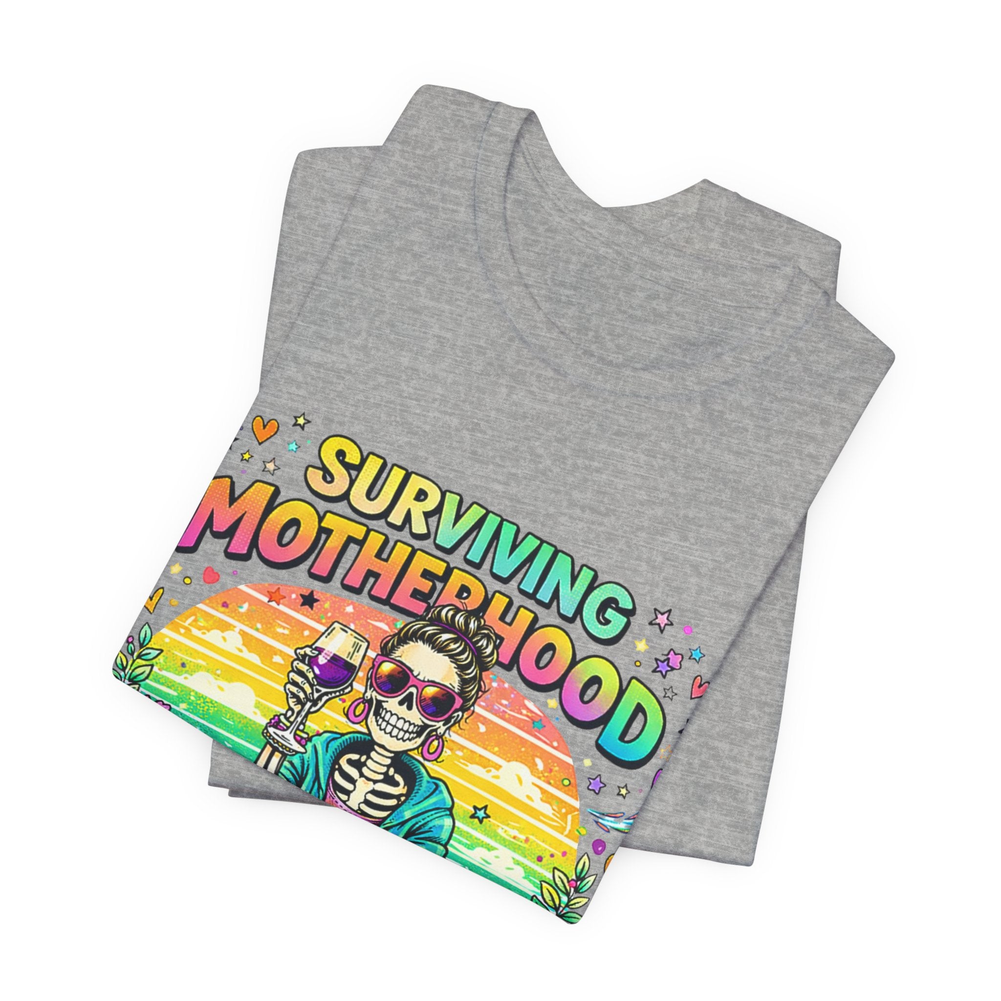 Surviving Motherhood Graphic Tee — "One Sip at a Time" Mom Shirt