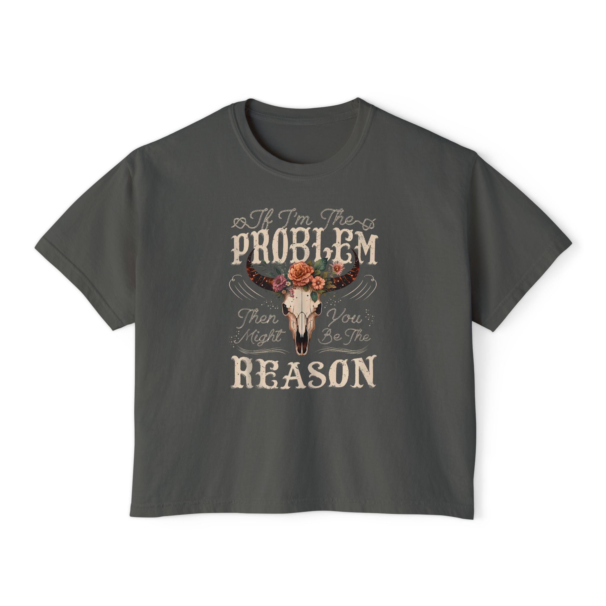 Western Floral Bull Skull Tee — "Problem? Reason" Boxy Women's Shirt