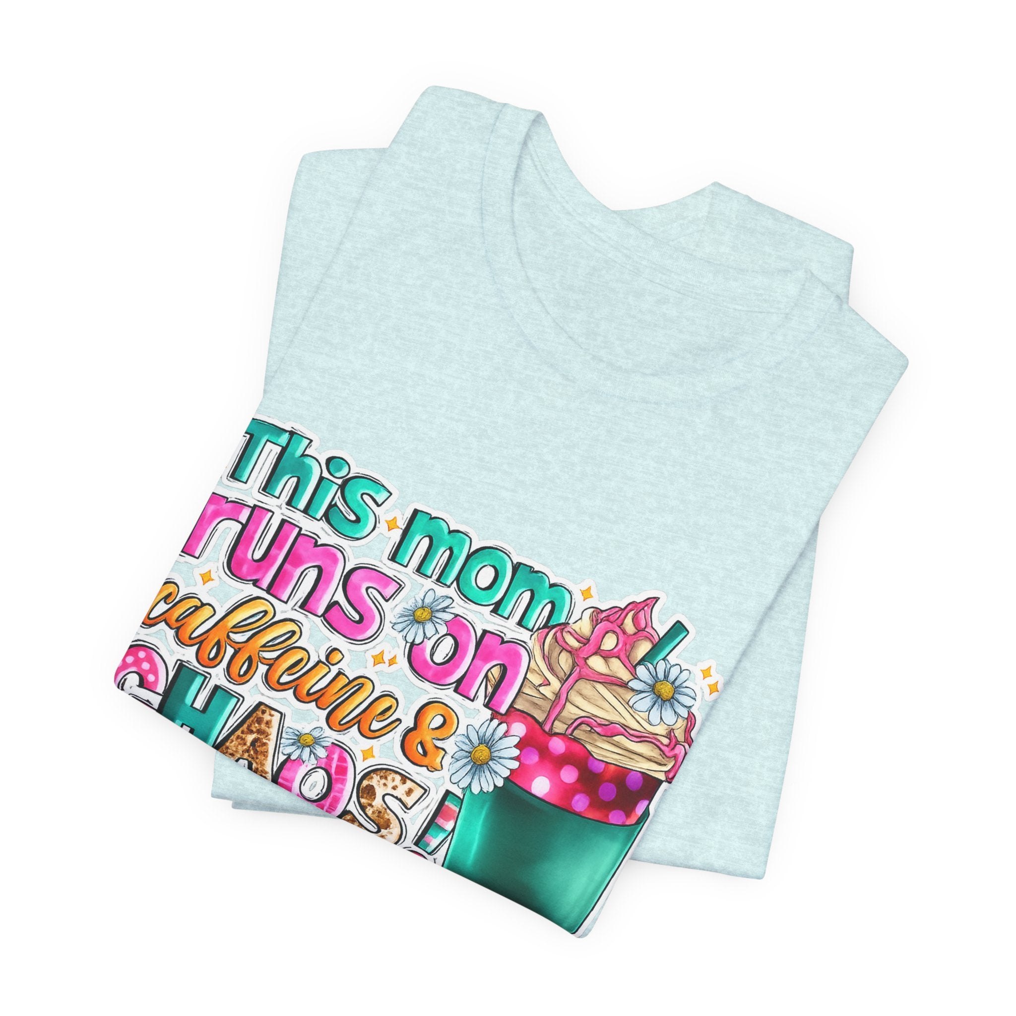 This Mom Runs on Coffee and Chaos — Funny Mom Graphic Tee