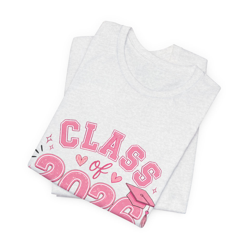 Class of 2026 T‑Shirt — Pink Grad Cap "The Future Is Cute, Watch Me Shine"