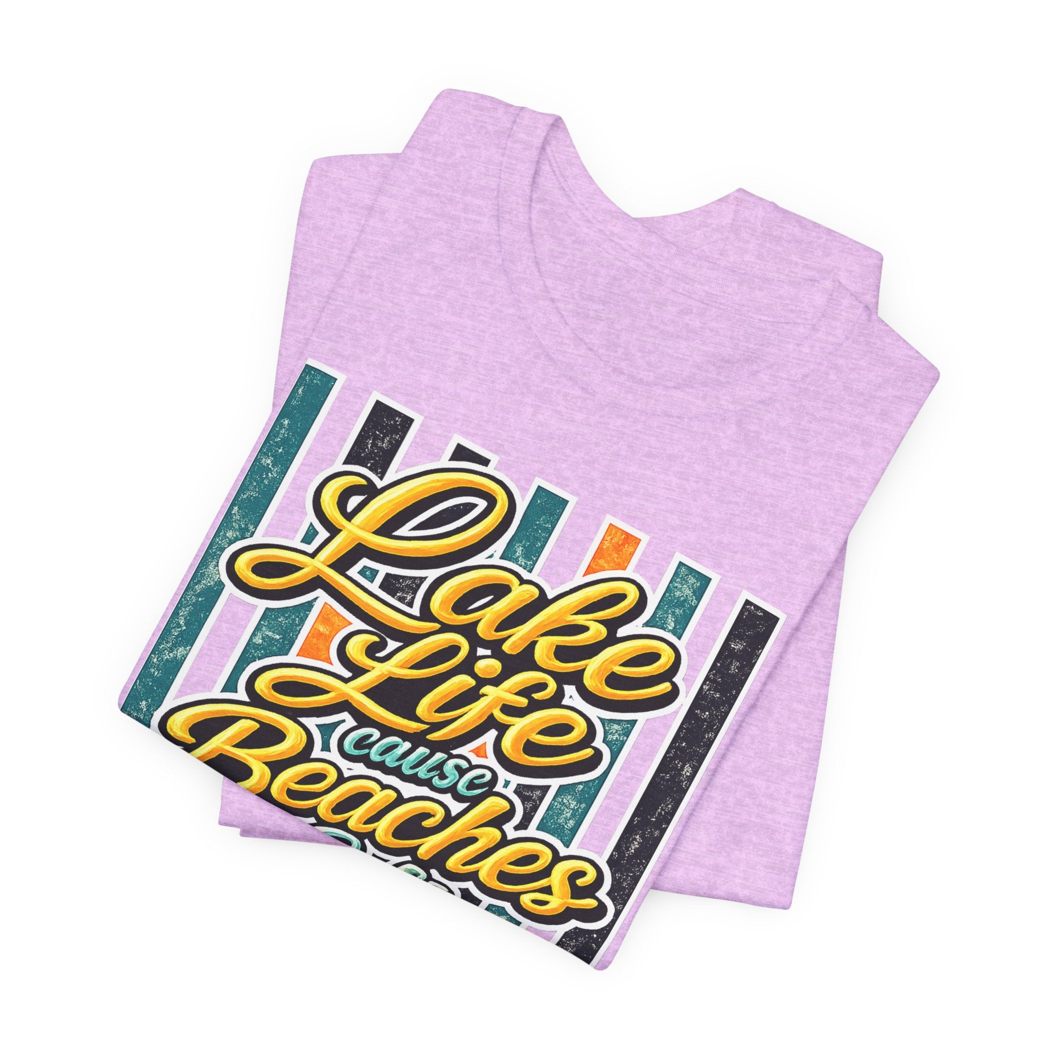 Lake Life 'Cause Beaches Be Salty — Funny Women's Graphic Tee