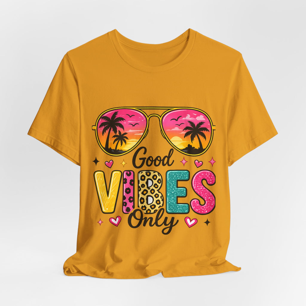 Good Vibes Only — Positive Women's Graphic Tee