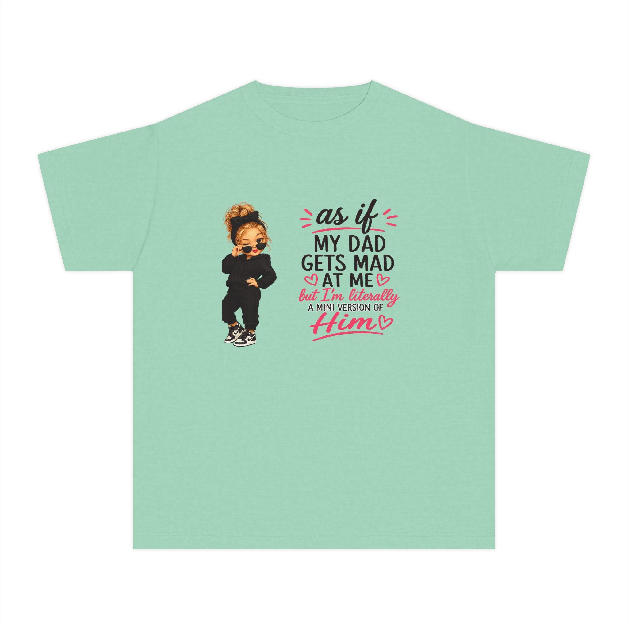 Youth Tee — "As If My Dad Gets Mad at Me" Cute Attitude Kids T‑Shirt