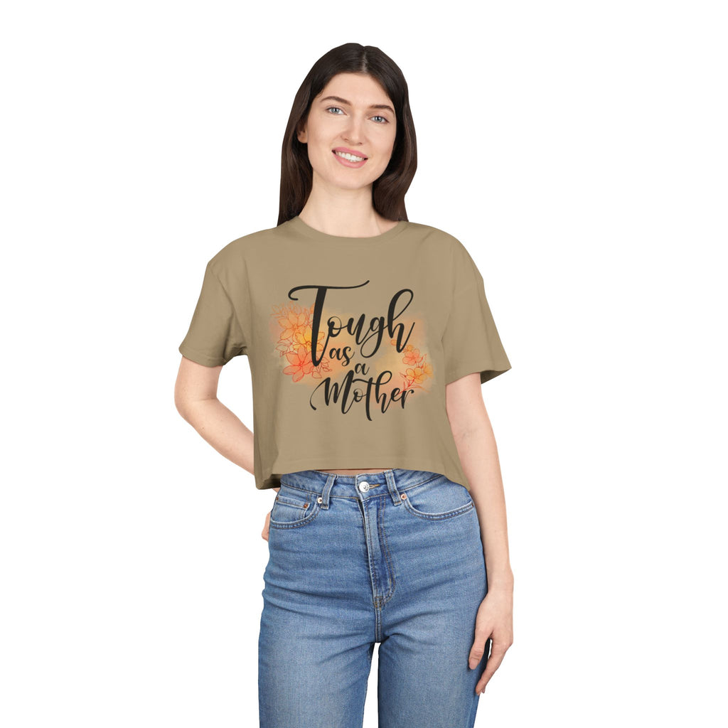 Tough as a Mother Crop Tee