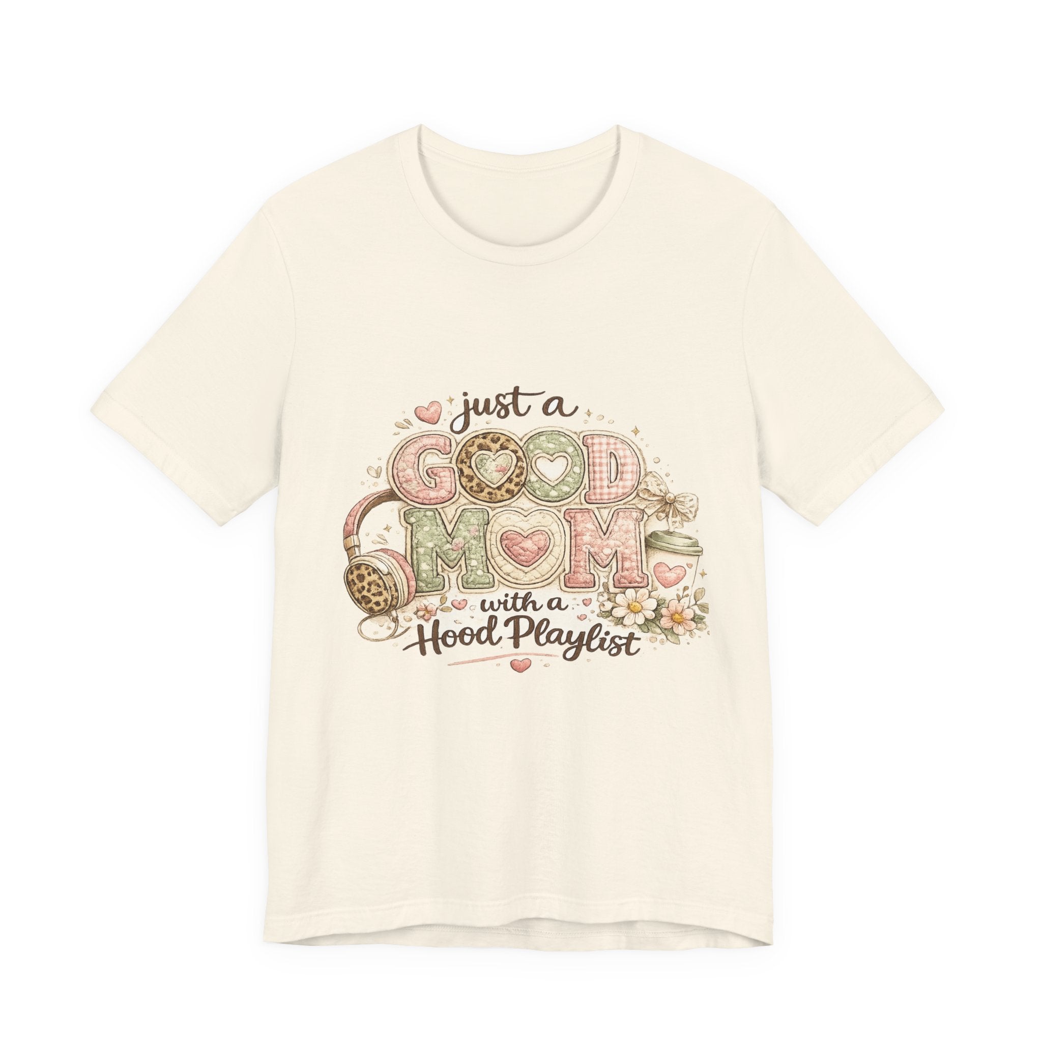 Just a Good Mom with a Hood Playlist — Funny Hip-Hop Mom Tee