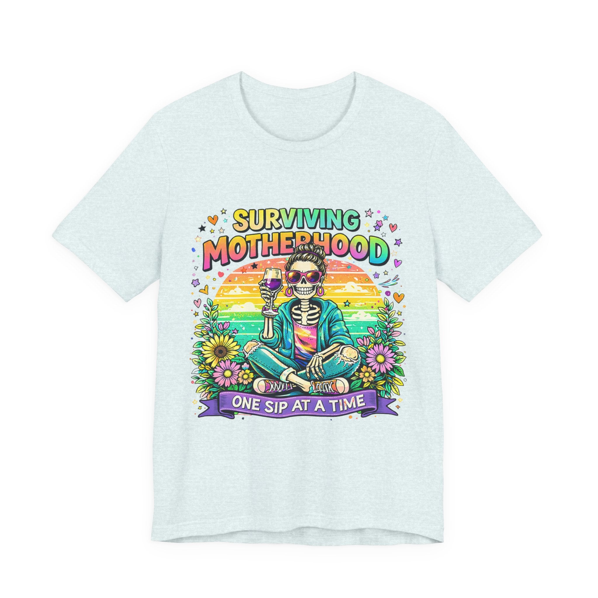 Surviving Motherhood Graphic Tee — "One Sip at a Time" Mom Shirt