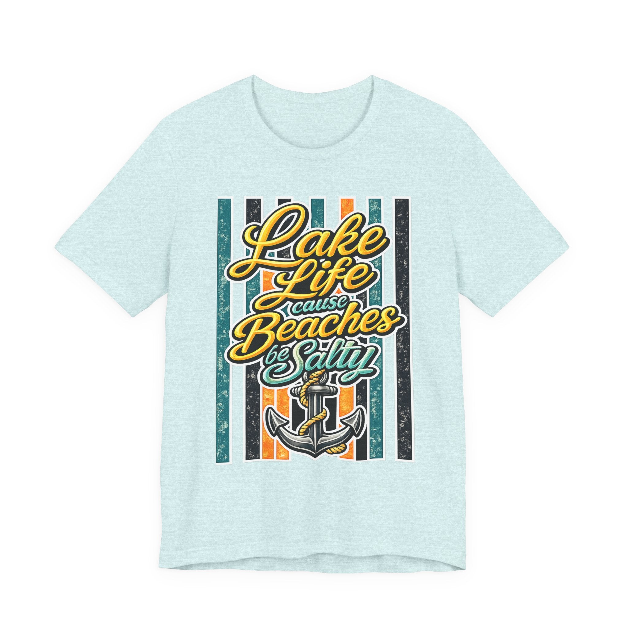 Lake Life 'Cause Beaches Be Salty — Funny Women's Graphic Tee