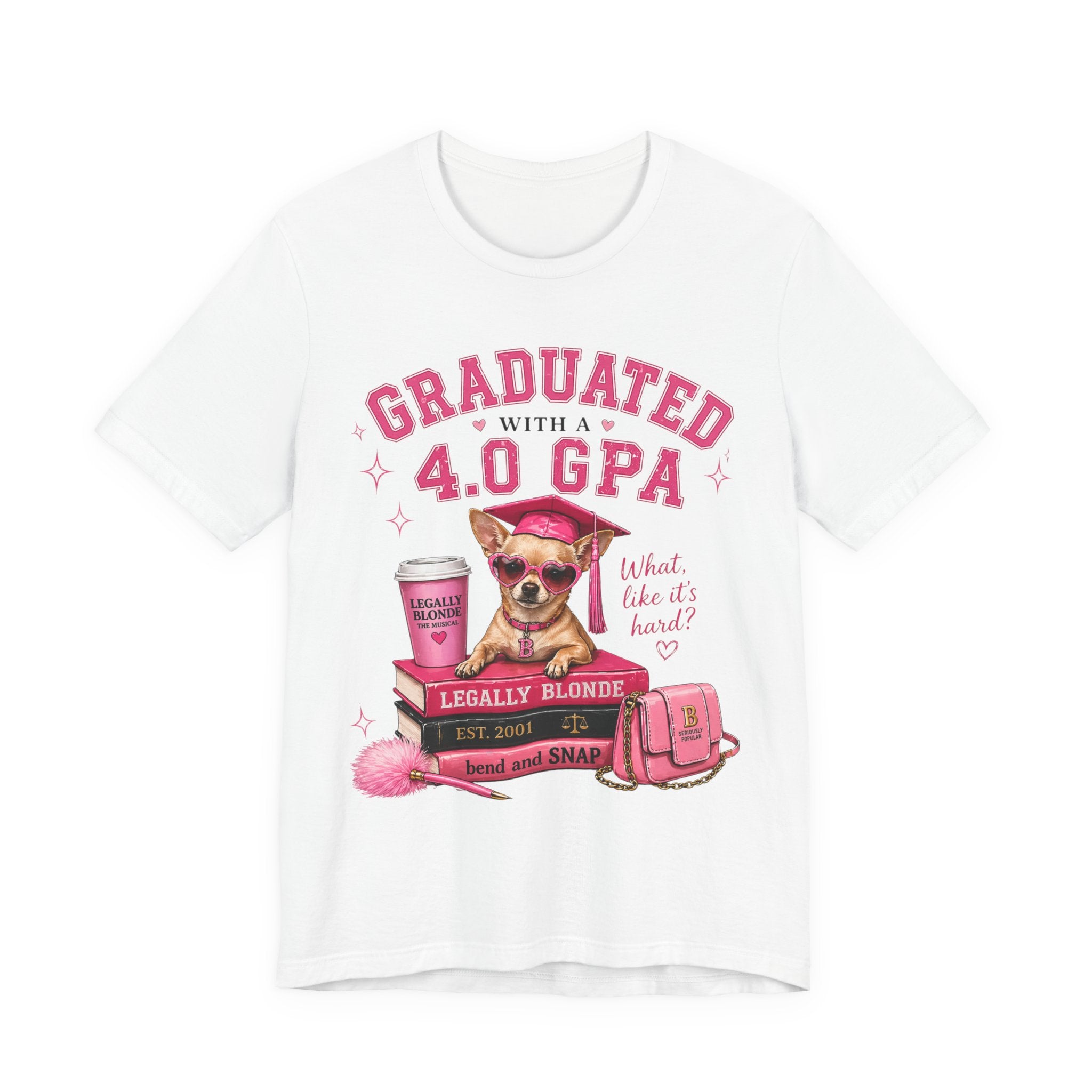 Graduated with a 4.0 GPA T-Shirt — Cute Chihuahua Grad Design