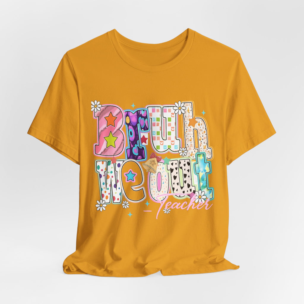 Bruh We Out — Funny Last Day of School Teacher Graphic Tee