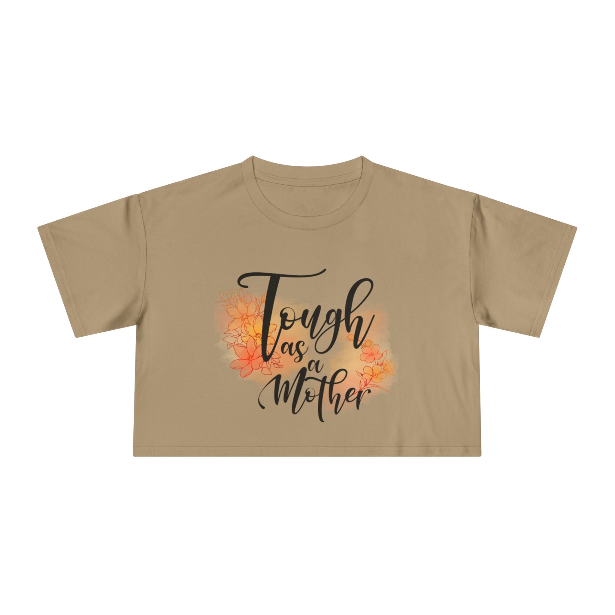 Tough as a Mother Crop Tee
