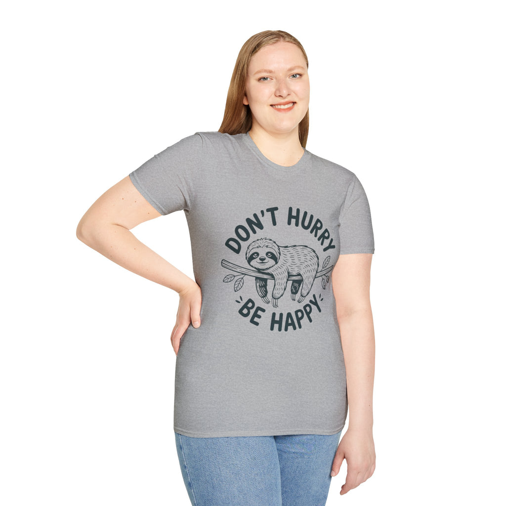 Don't Hurry Be Happy Sloth T-Shirt