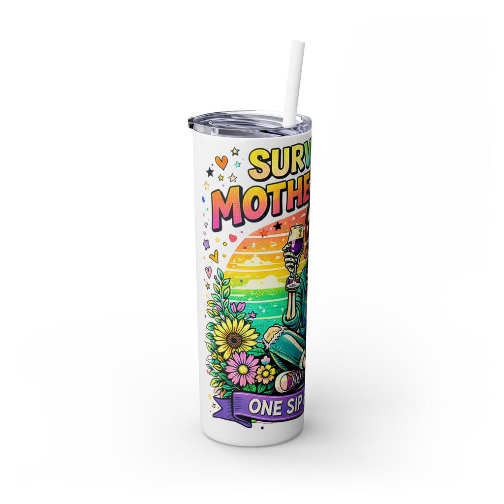 Skinny Tumbler - "Surviving Motherhood" 20oz Stainless Straw Cup