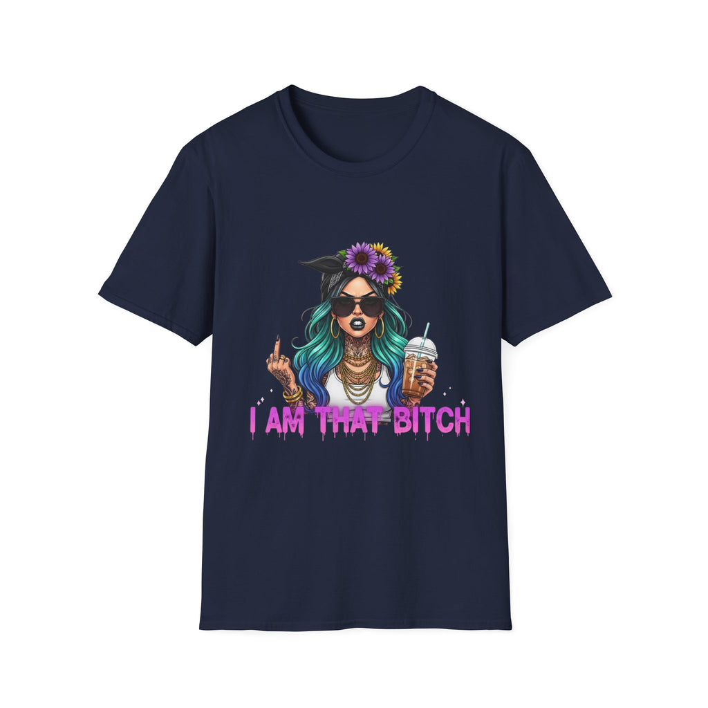 I am that Bitch Tee