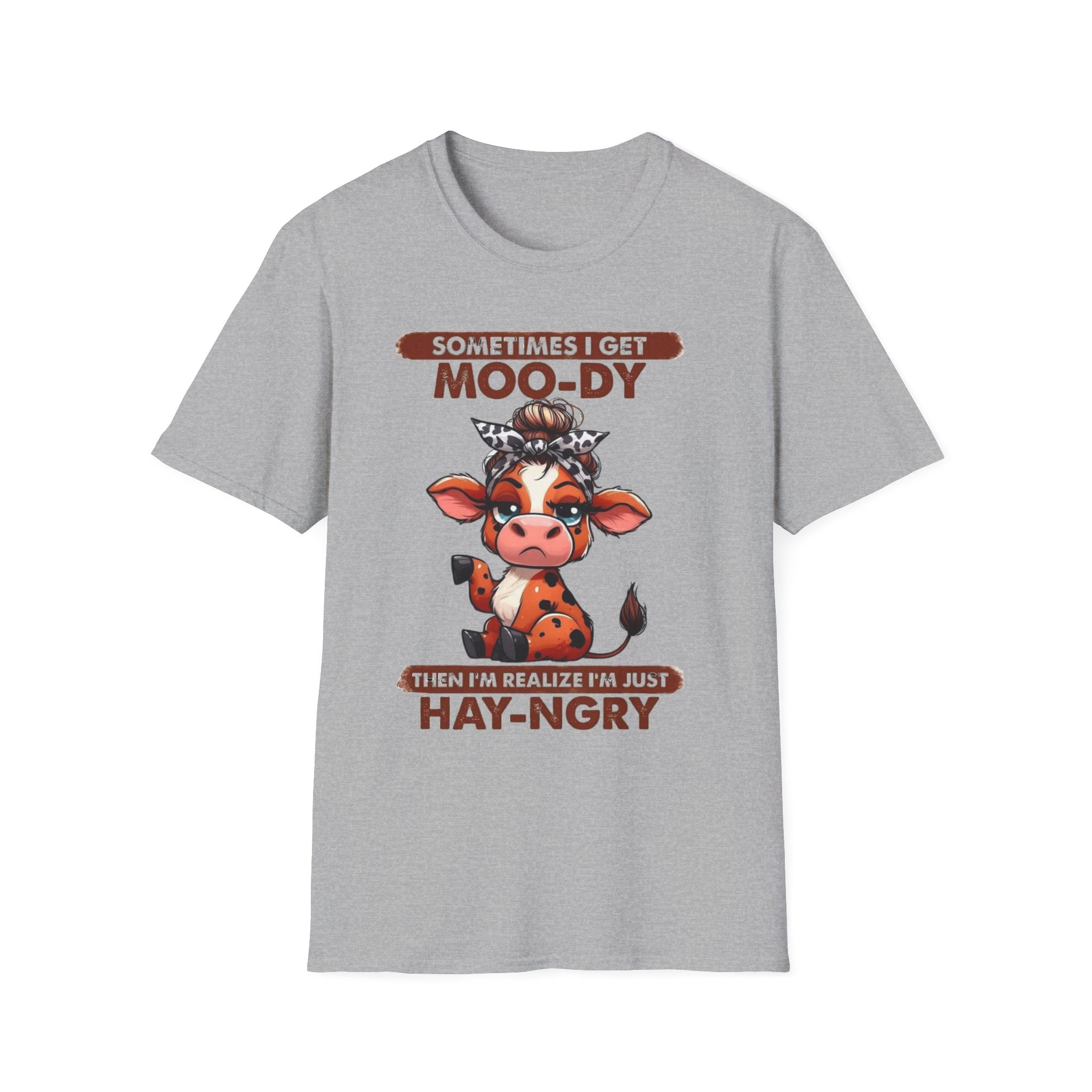 Hay-Ngry Cow T-Shirt — Cute "Sometimes I Get Moo-dy" Graphic Tee