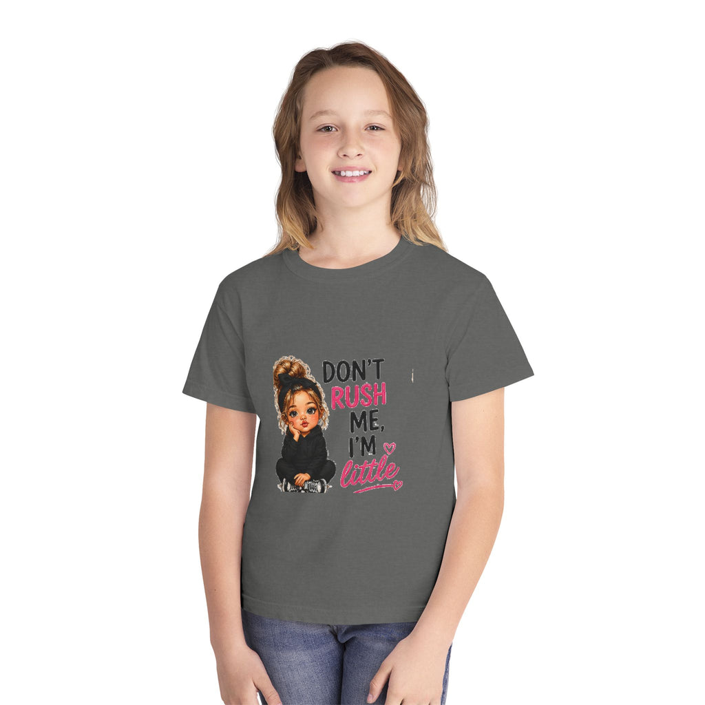 Youth T‑Shirt - "Don't Rush Me, I'm Little" Cute Girl Graphic Tee