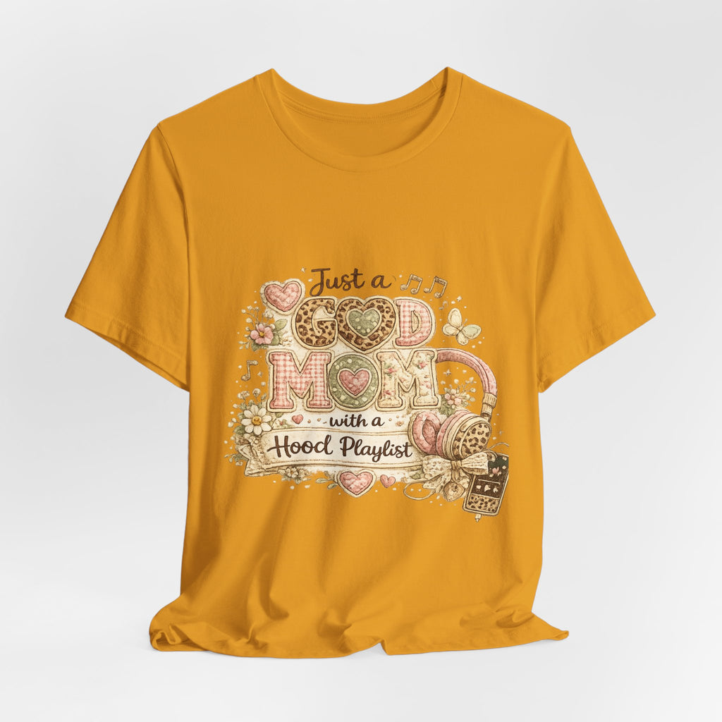 Just a Good Mom with a Hood Playlist — Funny Women's Mom Tee
