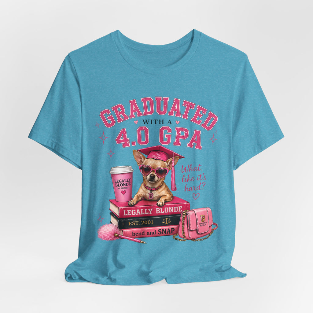 Graduated with a 4.0 GPA T-Shirt — Cute Chihuahua Grad Design