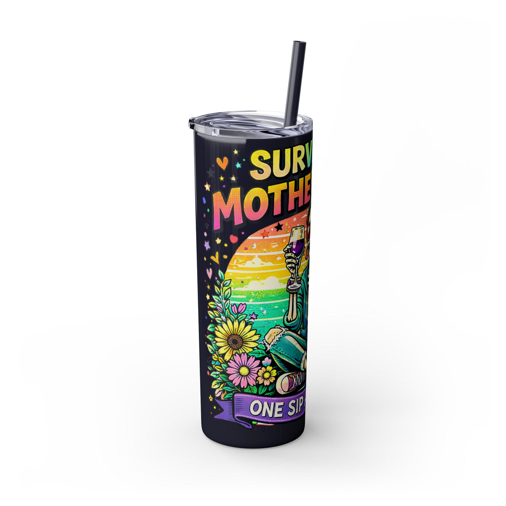 Skinny Tumbler - "Surviving Motherhood" 20oz Stainless Straw Cup