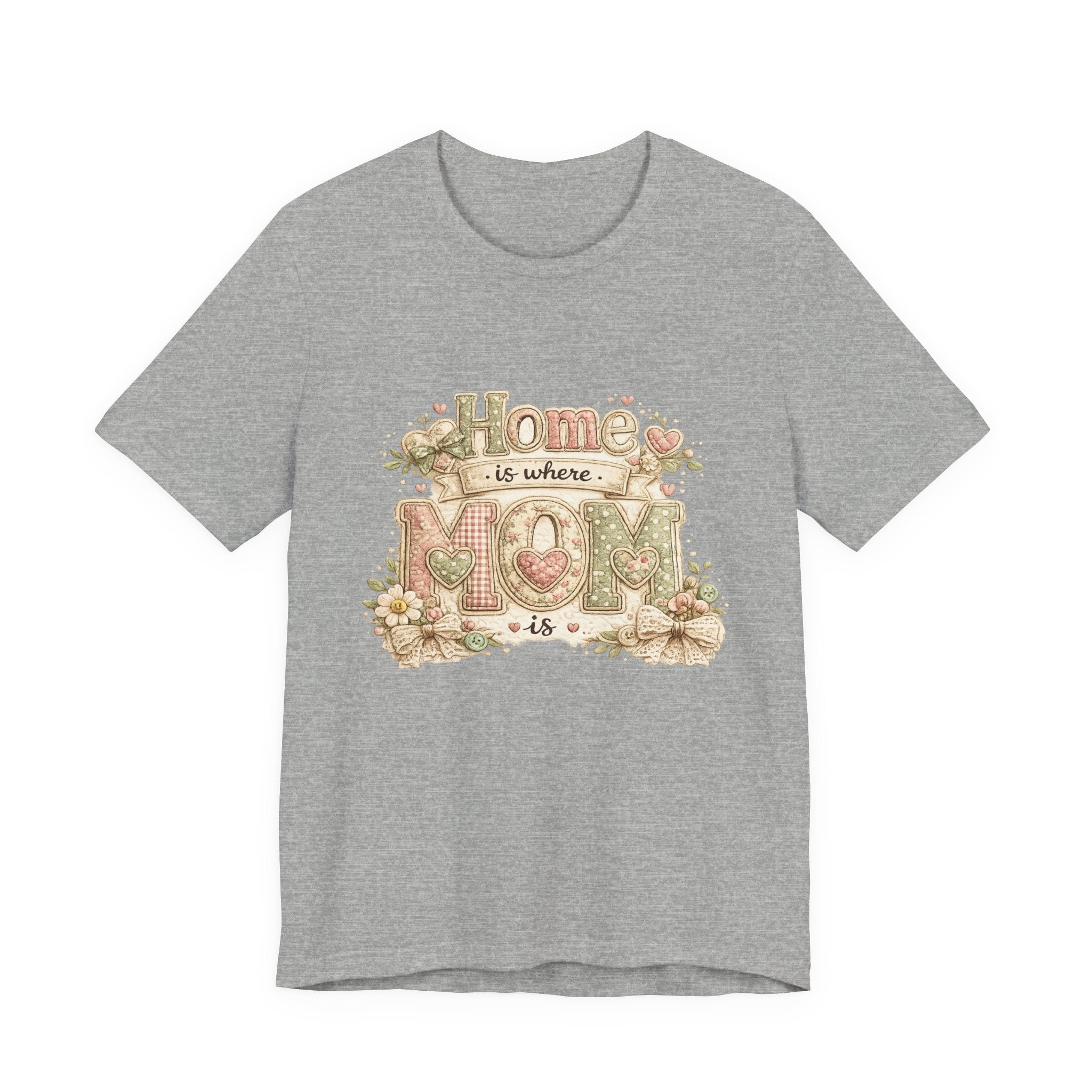 Home is Where Mom Is — Sweet Mother's Day Graphic Tee