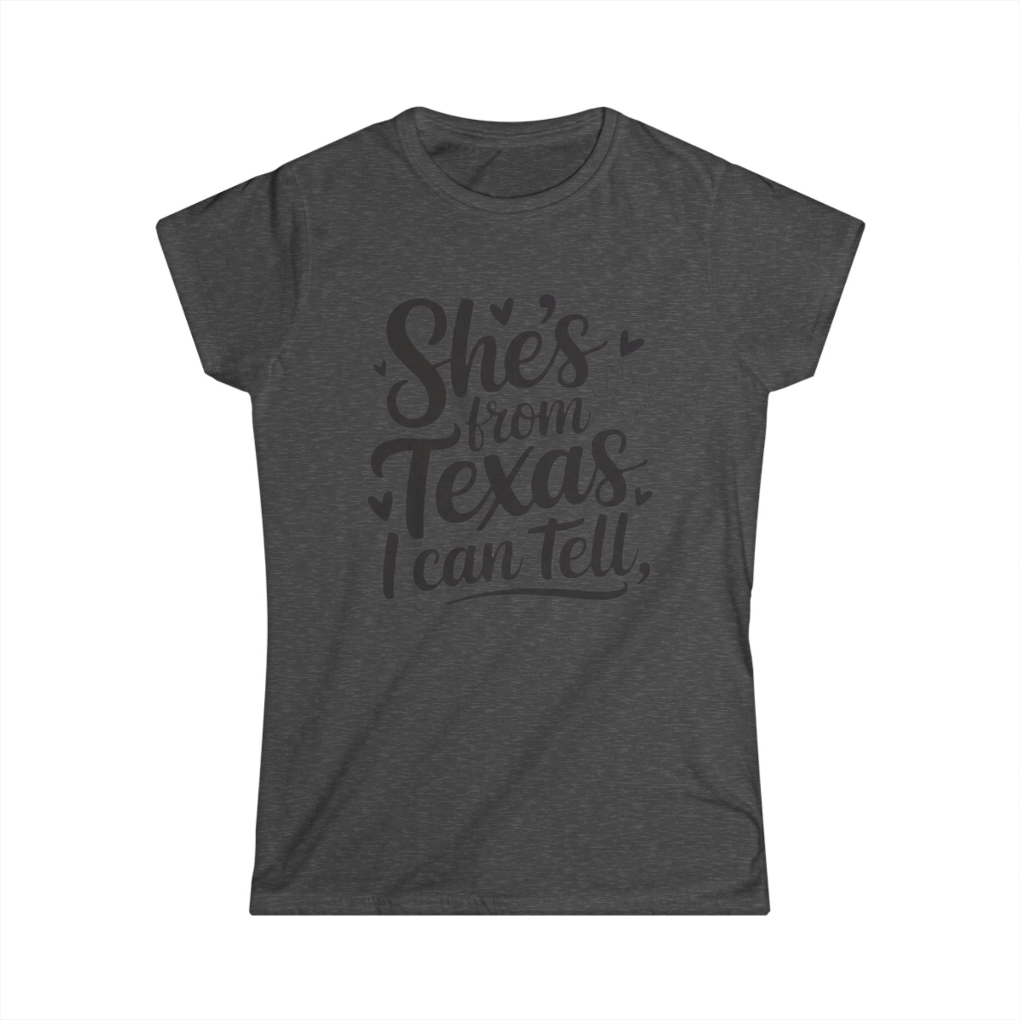 She's From Texas I Can Tell T-Shirt — Women's Texas Pride Tee