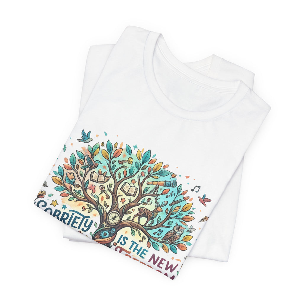 Sobriety Is the New Freedom — Inspirational Women's Graphic Tee