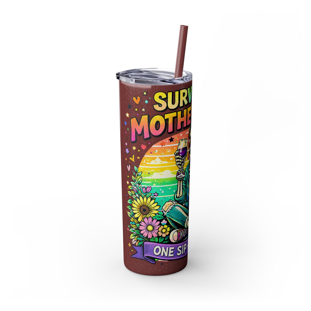 Skinny Tumbler - "Surviving Motherhood" 20oz Stainless Straw Cup