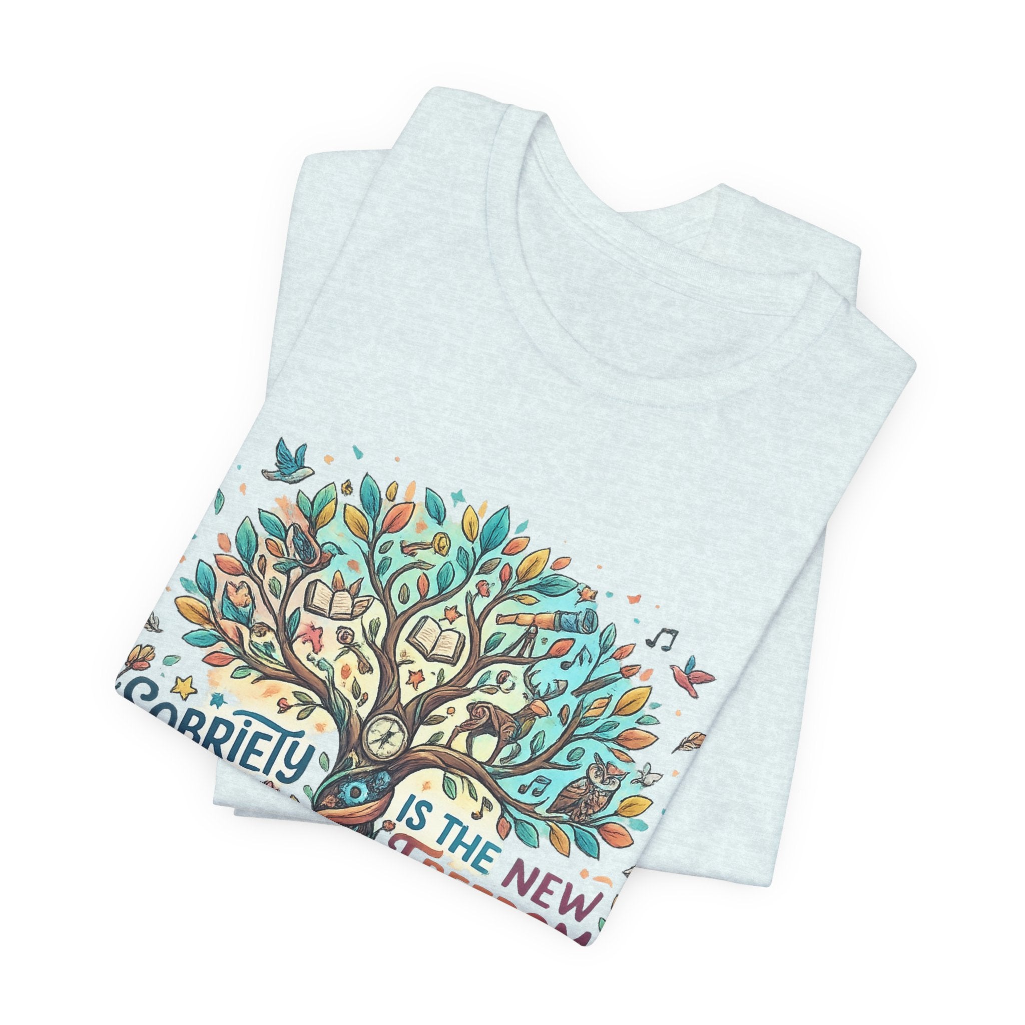 Sobriety Is the New Freedom — Inspirational Women's Graphic Tee