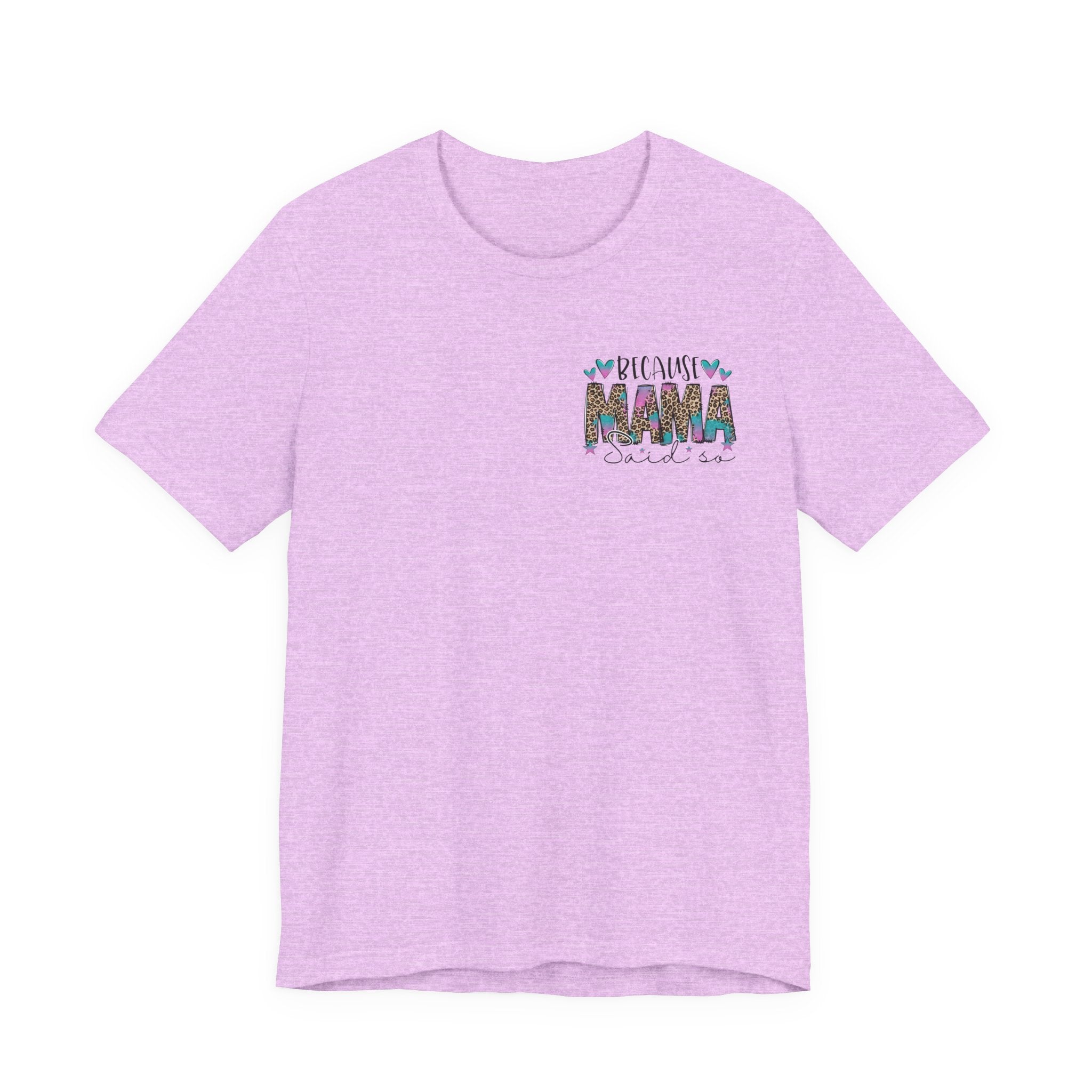 Mama Said — Funny Front & Back Women's Graphic Tee