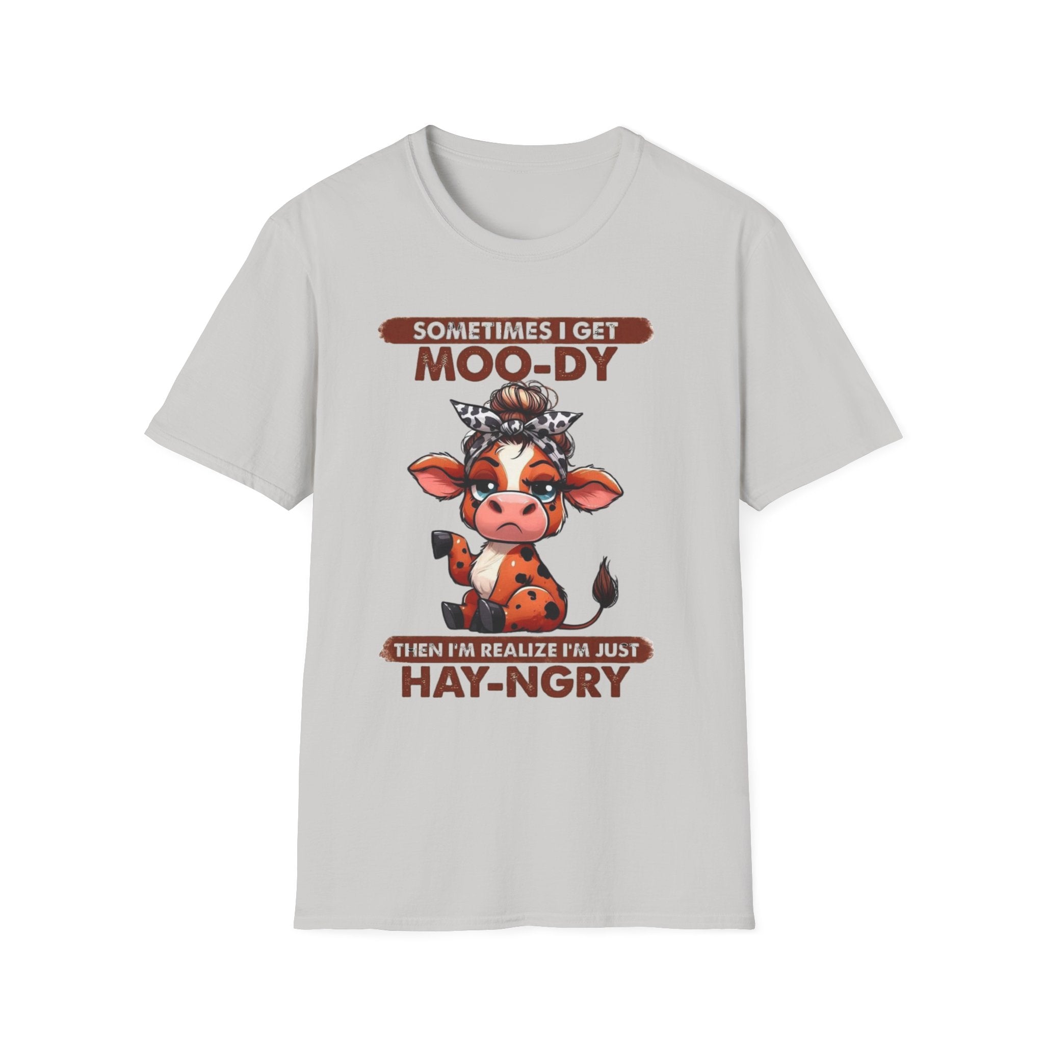 Hay-Ngry Cow T-Shirt — Cute "Sometimes I Get Moo-dy" Graphic Tee