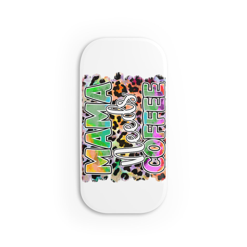 Phone Grip — "Mama Needs Coffee" Colorful Leopard Pop Grip