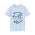 Don’t Hurry Be Happy Sloth T-Shirt