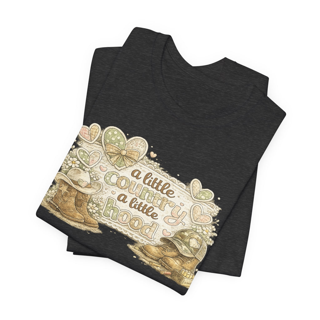A Little Country A Little Hood — Funny Women's Graphic Tee